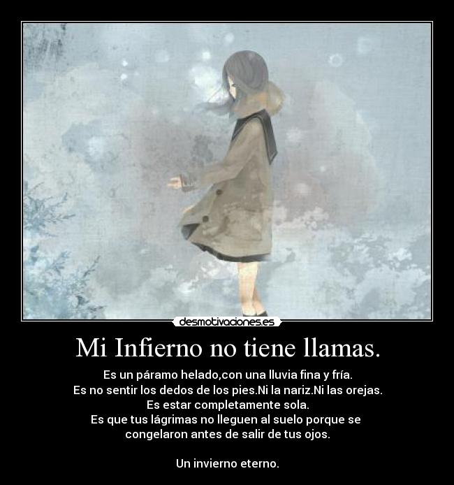 Mi Infierno no tiene llamas. -