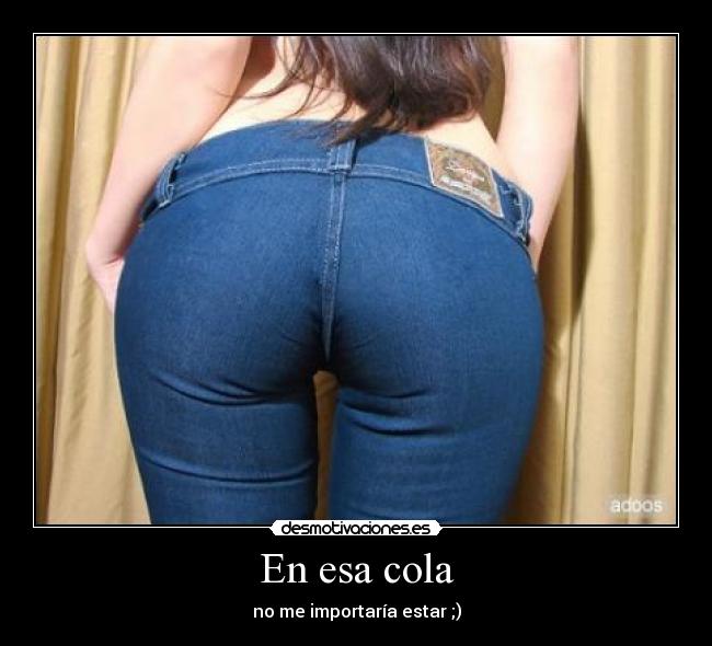 En esa cola - no me importaría estar ;)