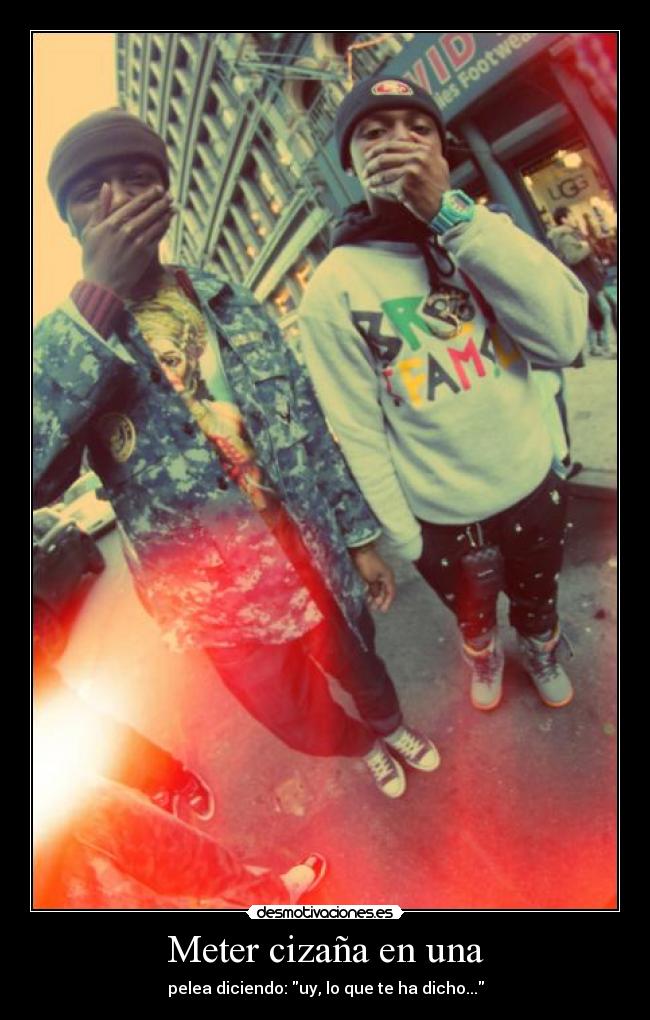 Meter cizaña en una -