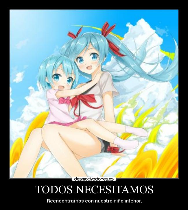 TODOS NECESITAMOS - Reencontrarnos con nuestro niño interior.