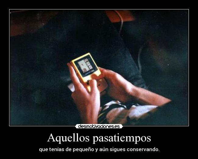 Aquellos pasatiempos -