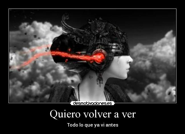Quiero volver a ver - Todo lo que ya vi antes