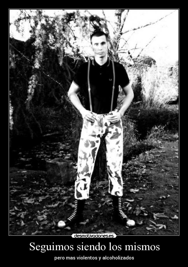 Seguimos siendo los mismos -