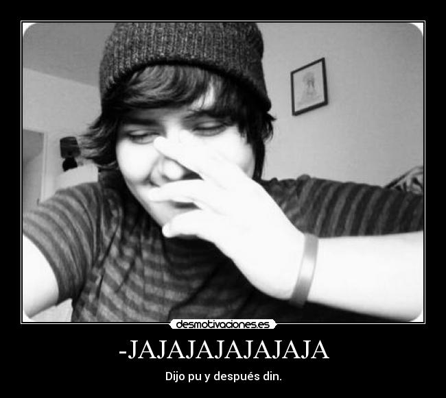 -JAJAJAJAJAJAJA -