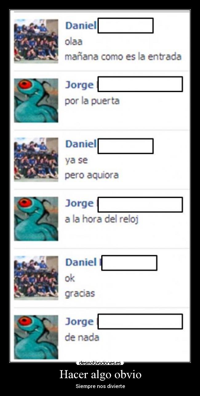 Hacer algo obvio - Siempre nos divierte