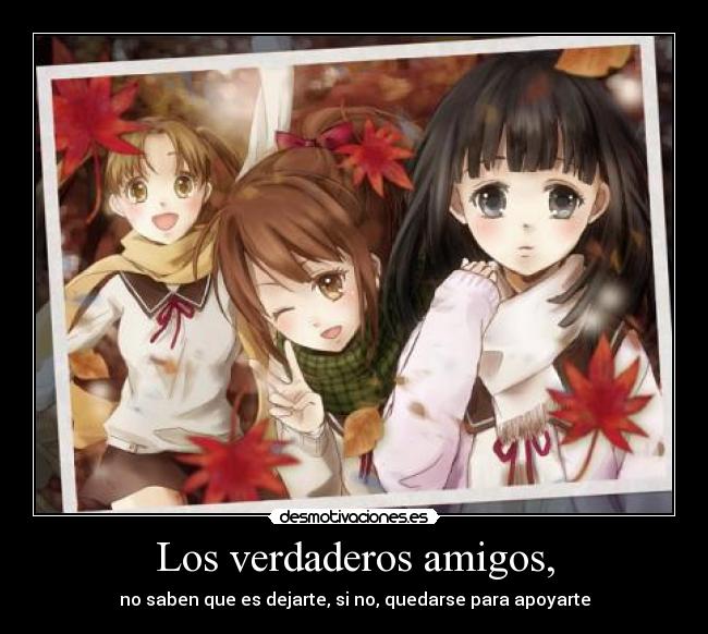 Los verdaderos amigos, - 