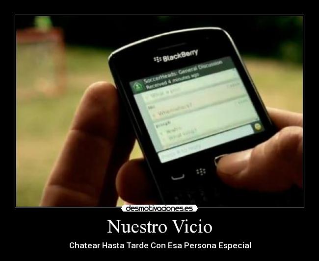 Nuestro Vicio - Chatear Hasta Tarde Con Esa Persona Especial