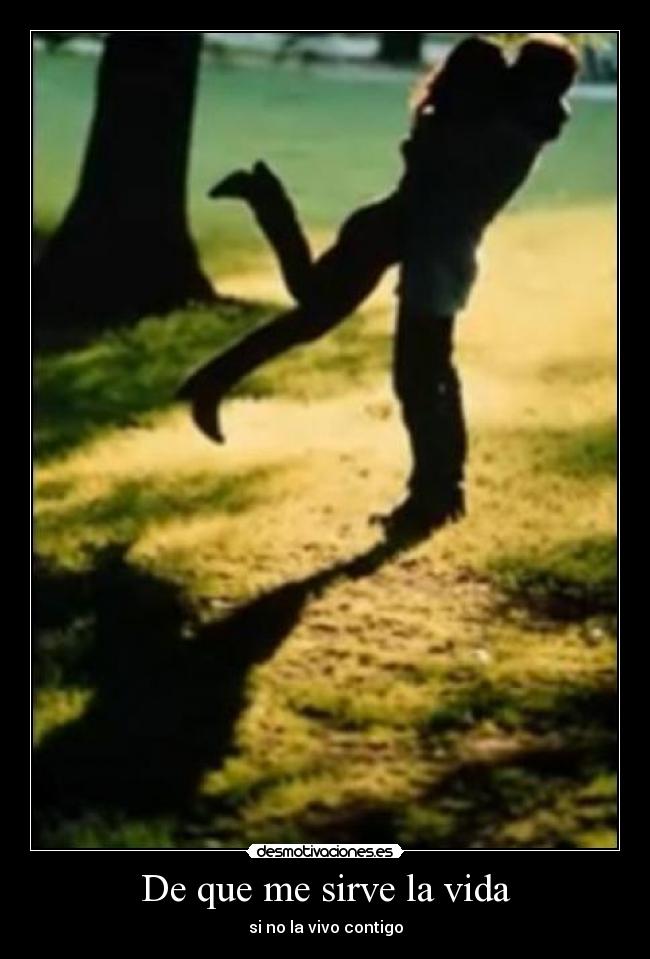 De que me sirve la vida - 