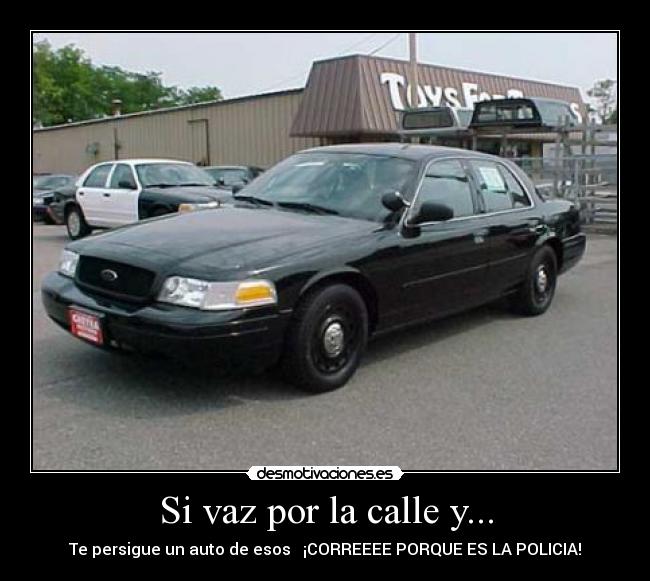 Si vaz por la calle y... - 