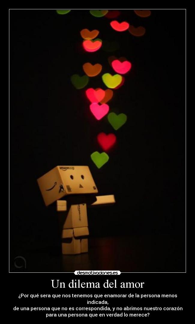 carteles amor dilema del amor desmotivaciones