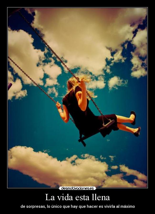 La vida esta llena -