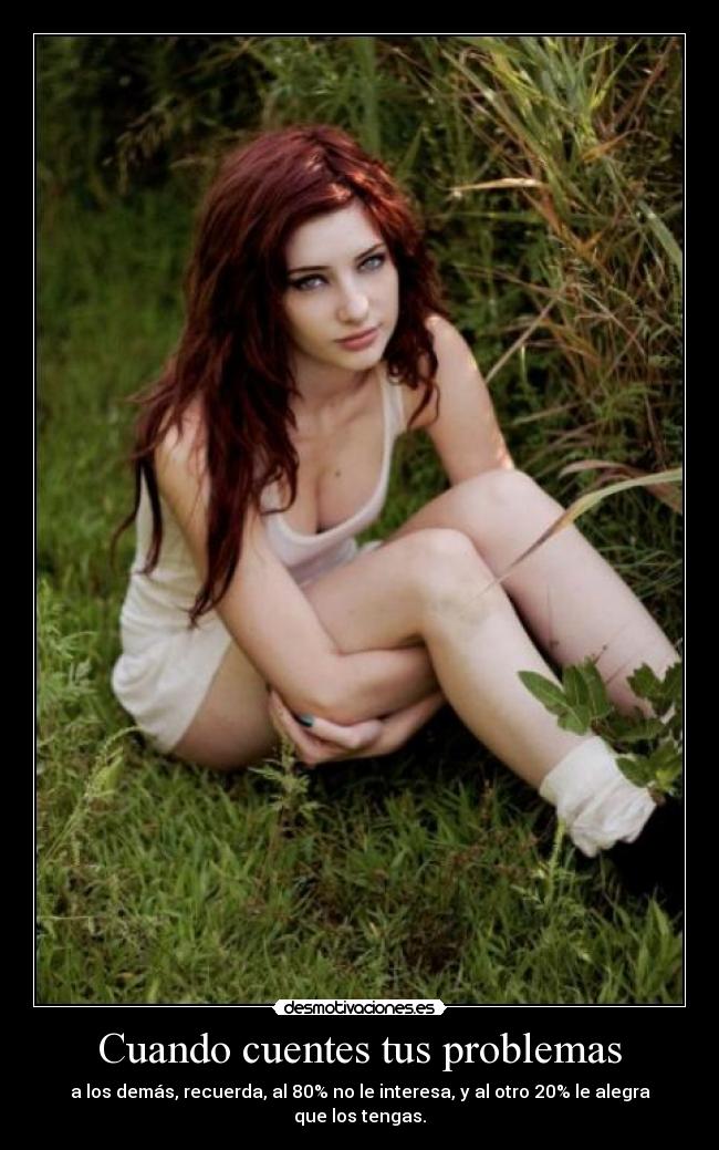 Cuando cuentes tus problemas -