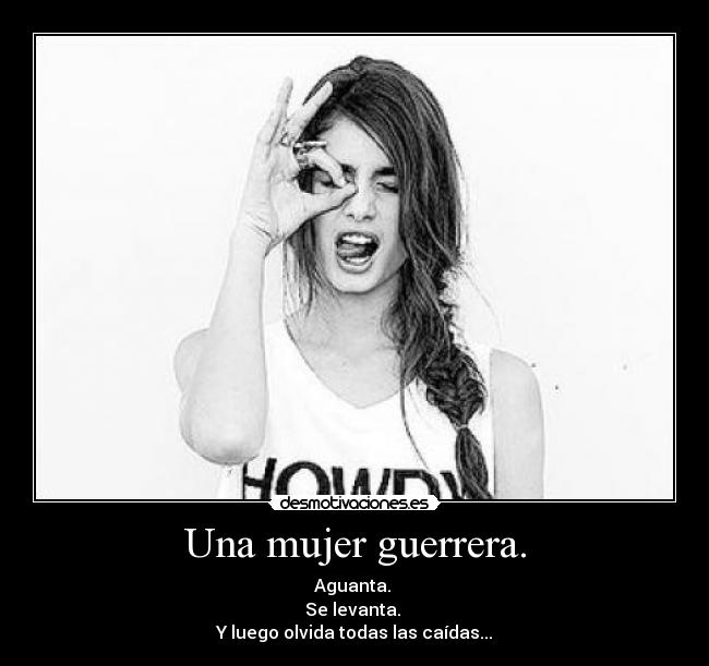 Una mujer guerrera. -