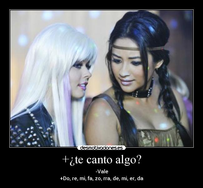 +¿te canto algo? - -Vale
+Do, re, mi, fa, zo, rra, de, mi, er, da