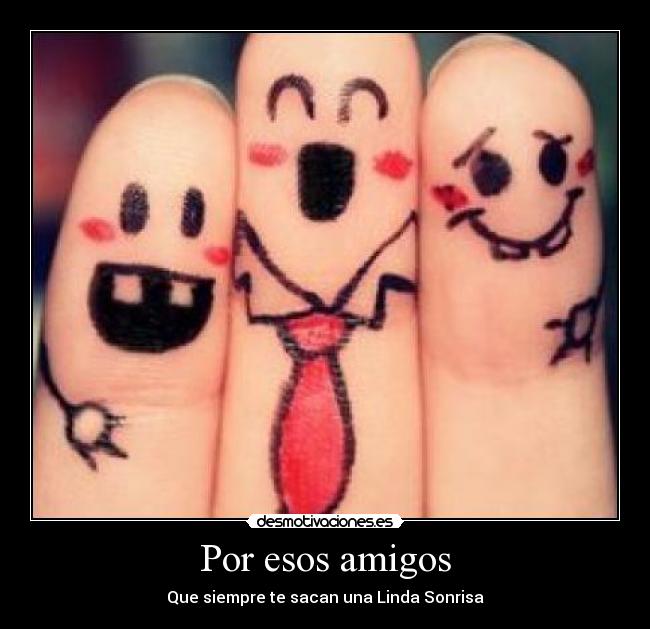 Por esos amigos - 