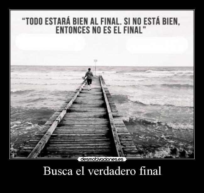 Busca el verdadero final -