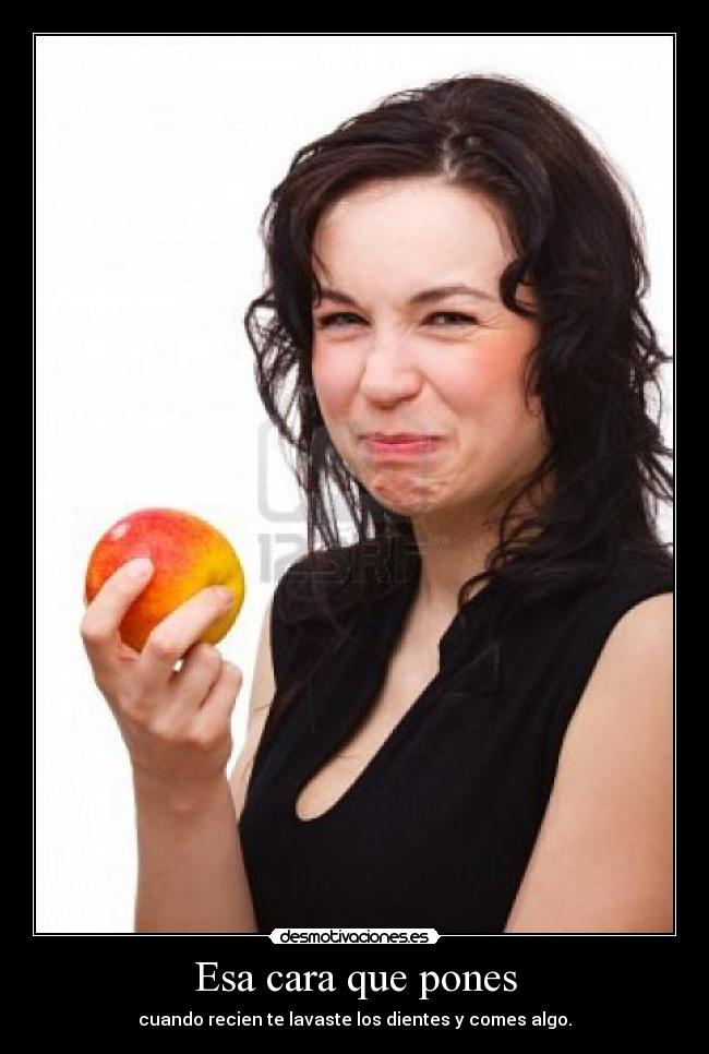 Esa cara que pones -