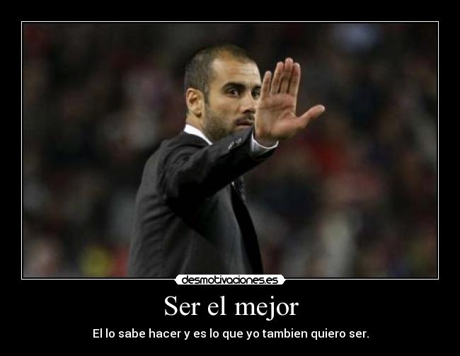 Ser el mejor -