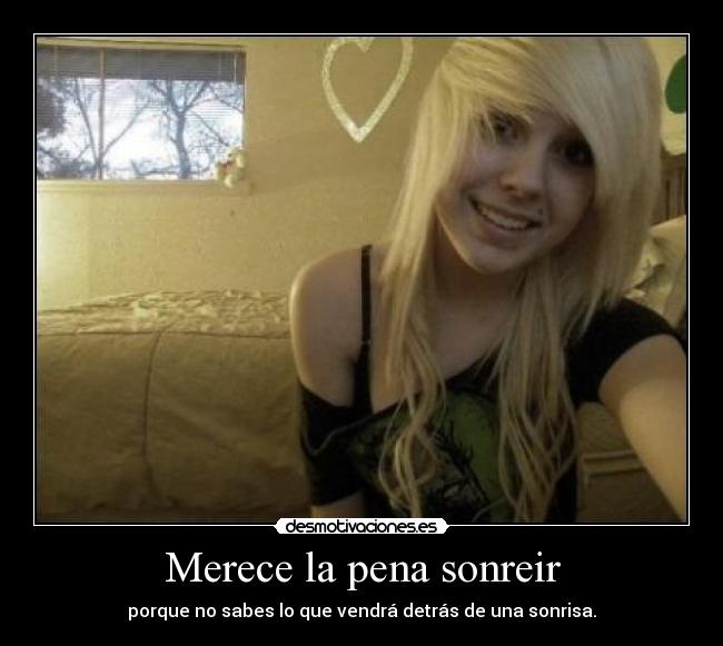 Merece la pena sonreir -