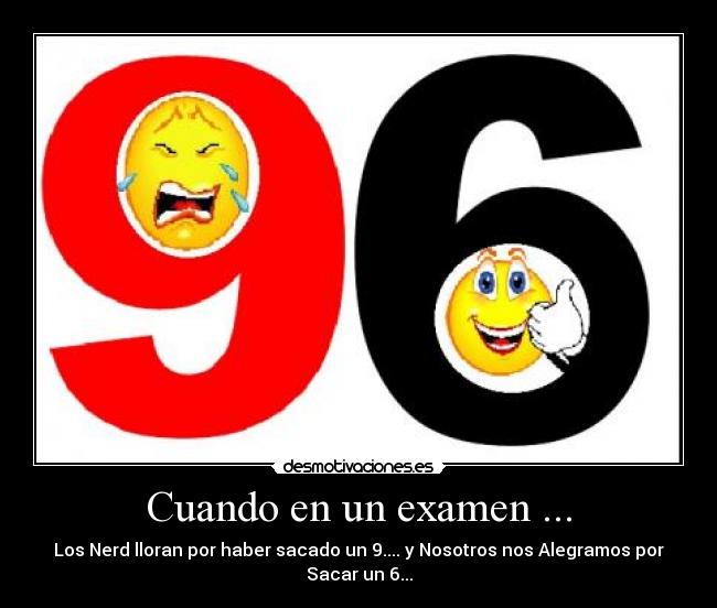 carteles nerd estuantes examen desmotivaciones
