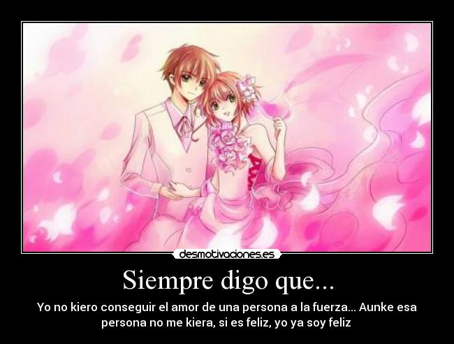 Siempre digo que... -