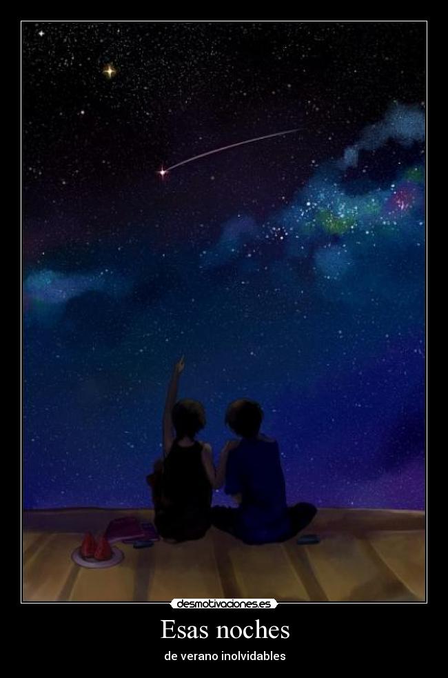 Esas noches - de verano inolvidables