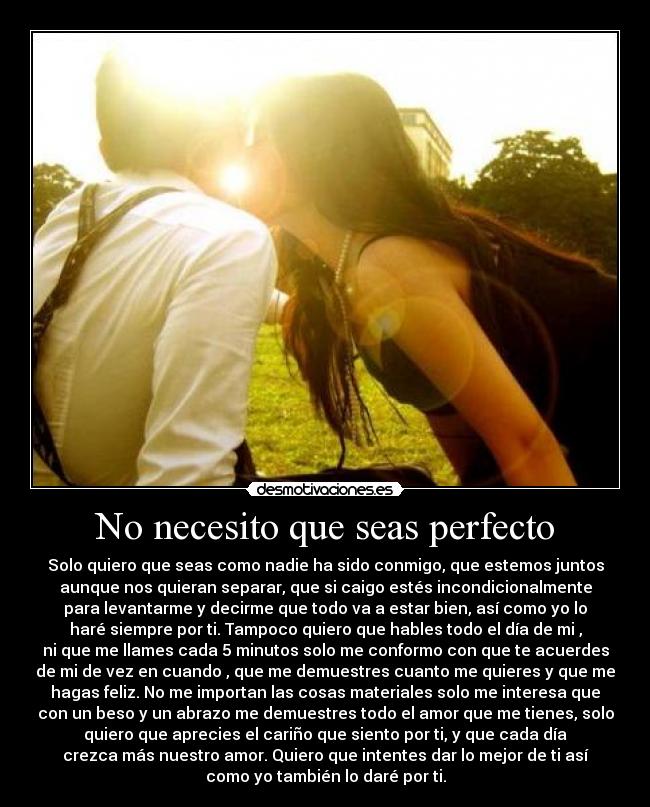 No necesito que seas perfecto -