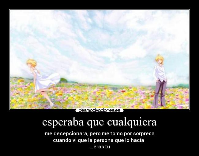 esperaba que cualquiera -