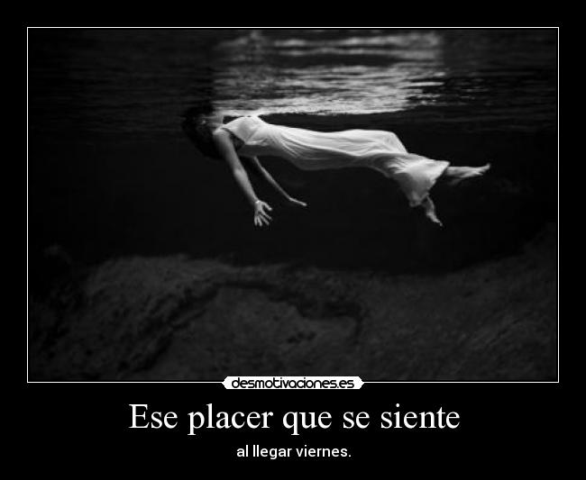 Ese placer que se siente -