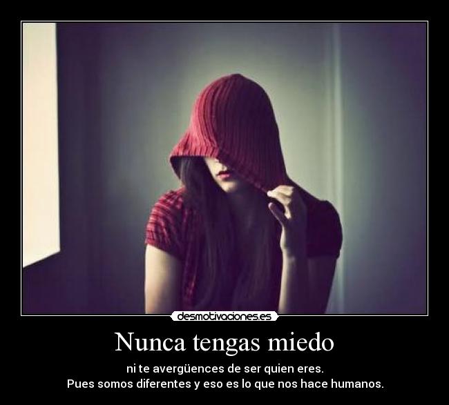 Nunca tengas miedo - 