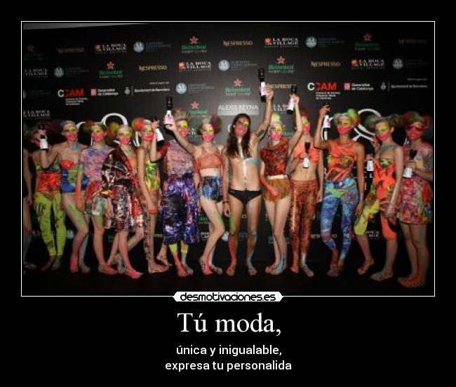 Tú moda, -