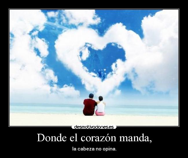 Donde el corazón manda, -