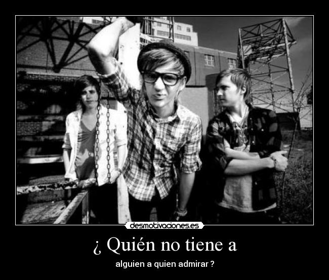 ¿ Quién no tiene a -