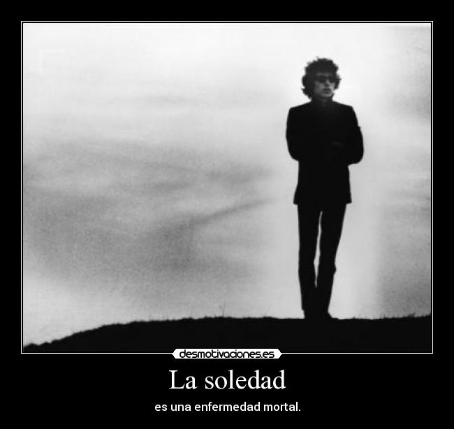 La soledad -