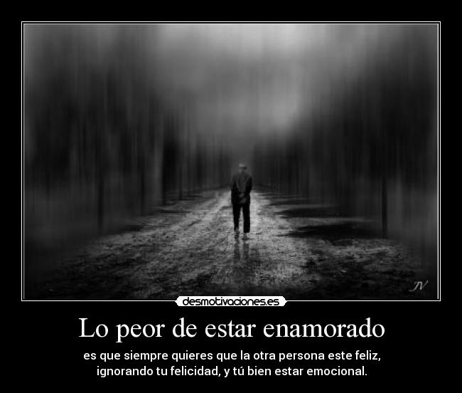 Lo peor de estar enamorado - 