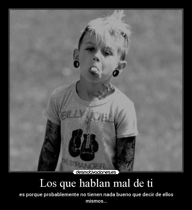Los que hablan mal de ti -