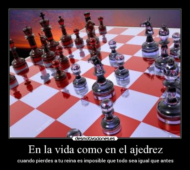 En la vida como en el ajedrez -