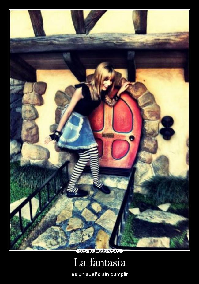 La fantasia - es un sueño sin cumplir