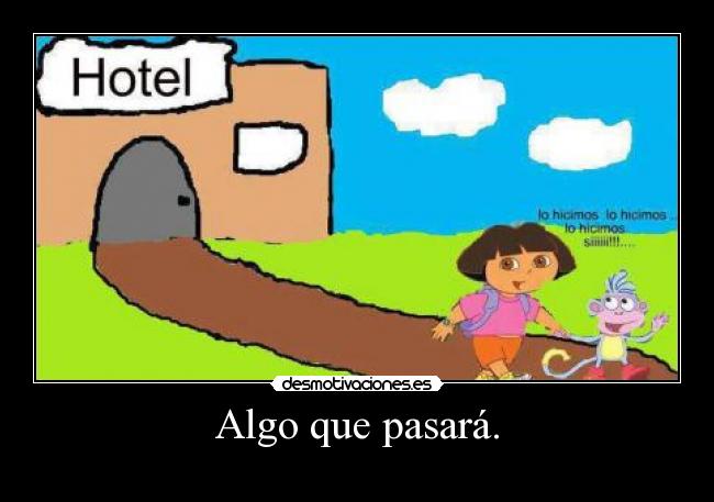 Algo que pasará. - 