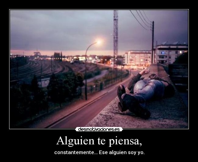 Alguien te piensa, - 