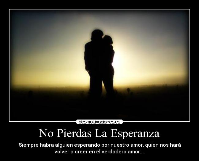 No Pierdas La Esperanza -