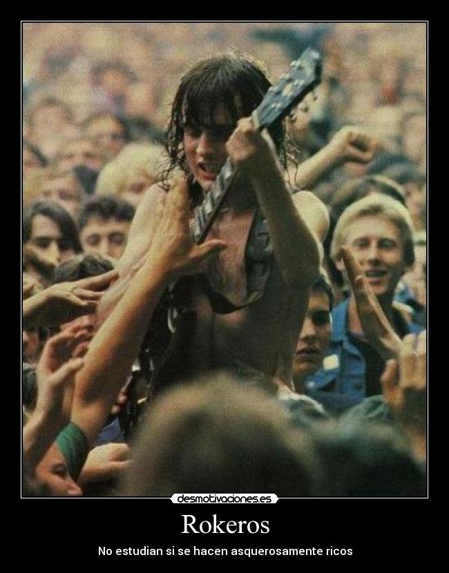 Rokeros - No estudian si se hacen asquerosamente ricos
