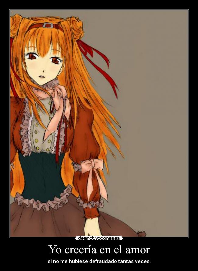 Yo creería en el amor -