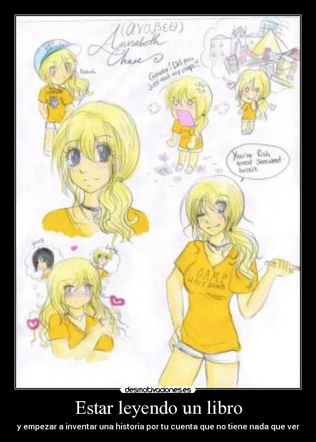 Estar leyendo un libro - y empezar a inventar una historia por tu cuenta que no tiene nada que ver