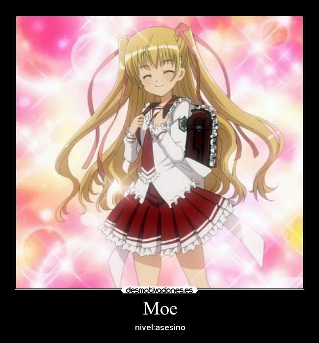 Moe -