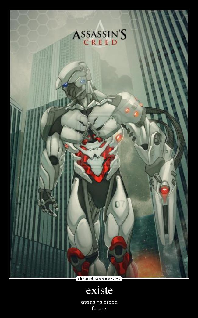 existe - assasins creed
future