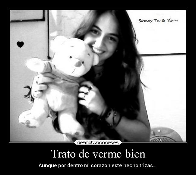 Trato de verme bien - 