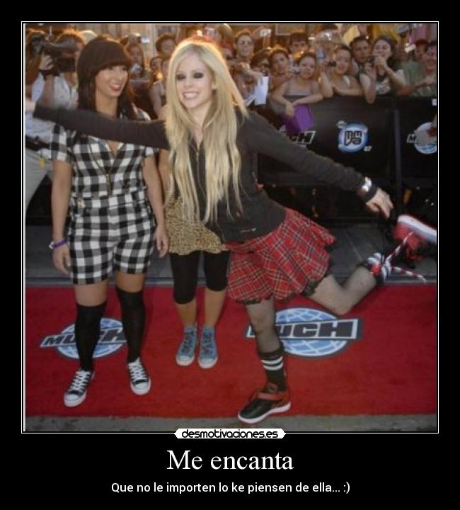 Me encanta - Que no le importen lo ke piensen de ella... :)