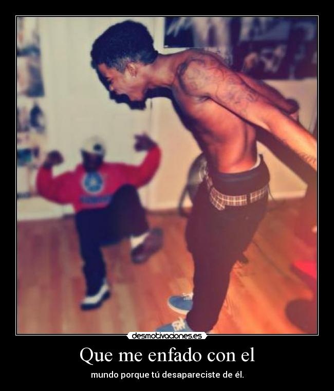 Que me enfado con el - 