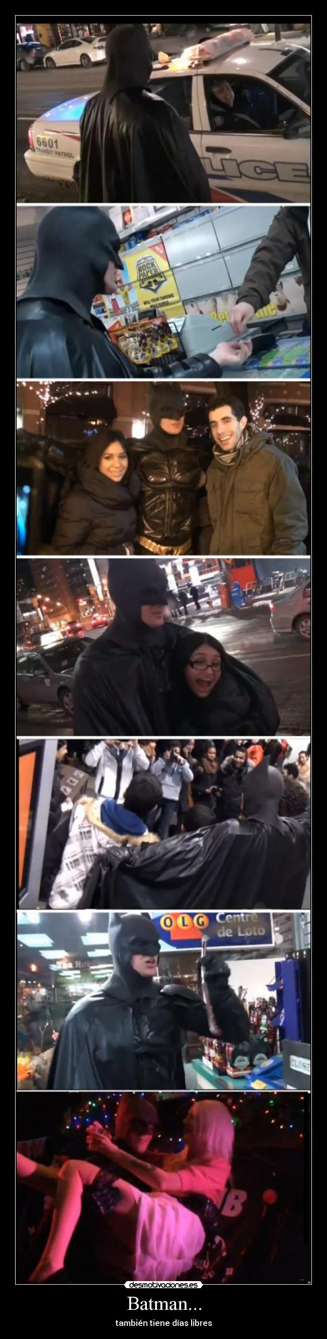 Batman... - también tiene días libres